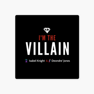 ‎I'M THE VILLAIN: 49. The Fatness Episode: 'We Don't Know Shit About Weight!' on Apple Podcasts
